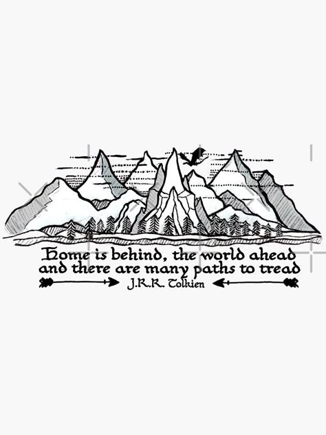 Home Is Behind The World Ahead Tattoo, Home Is Behind The World Ahead, Cricut Lord Of The Rings, Tolkien Quote Tattoo, Lord Of The Rings Wood Burning, Lord Of The Rings Scrapbook, Lord Of The Rings Quote Tattoo, Hobbit Tattoo Ideas, Middle Earth Tattoo