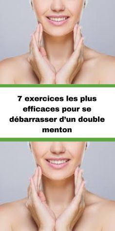 7 exercices les plus efficaces pour se débarrasser d’un double menton Double Menton, Muscles, Facial, Gym, Yoga