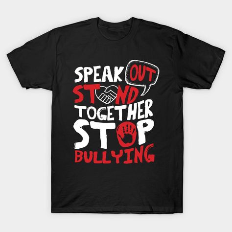 Anti Bully Shirts For Kids, Stop Bulling, Junk Kouture, Volunteer Shirt, Shirt Ideas, Black Fits, School Stuff, Baseball Tshirts, Long Sweatshirt