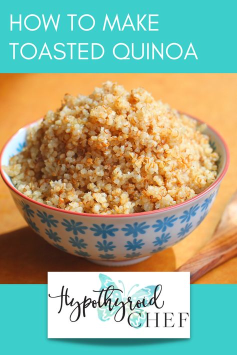 Toasted Quinoa Recipes, How To Prepare Quinoa, Hypothyroid Recipes, Side Pasta, Quinoa Benefits, Quinoa Recipes Easy, Toasted Quinoa, Toasted Pine Nuts, Inflammatory Foods