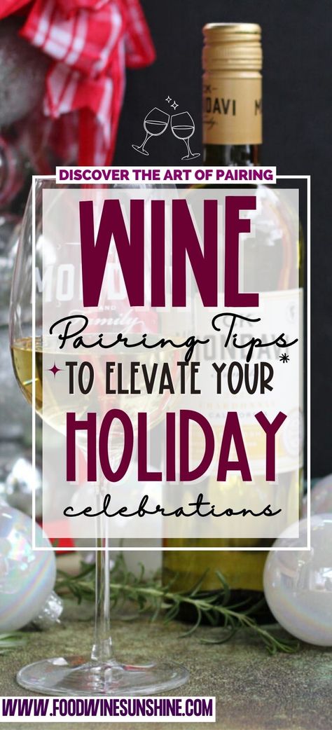 Wine Pairing Tips to Elevate Your Holiday Celebrations | Discover the art of wine pairings with our tips to elevate your holiday celebrations. From festive feasts to intimate gatherings, unlock the perfect harmony of flavors for a truly memorable season. Cheers to enhancing your holiday table with the finest wine pairings! | Food Wine Sunshine #winepairings #holidaymeals #holidaydinner #wine #winepairingtips #holidayseason via @foodwinesun Holiday Wine Tasting, Sweet White Wine, Wine Pairings, Wine Tasting Party, Holiday Wine, Wine Trail, Wine Desserts, Tasting Party, Wine Food Pairing