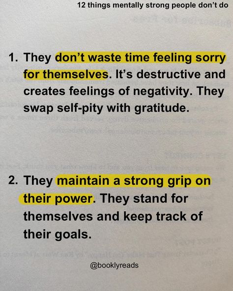 12 things mentally strong people don’t do. ✨Mental strength is not absence of emotions, but ability to navigate through them with resilience and grace. ✨Mentally strong people face adversity, setbacks and challenges head on,understanding that growth often comes from discomfort. ✨They manage their emotions rather than being controlled by them, maintaining focus and clarity even in the toughest situations. ✨By embracing vulnerability, Learning from failures and staying committed to their... Mentally Strong People, Being Controlled, Year Goals, Self Pity, Mentally Strong, Strong Mind, Mental Strength, What Is Life About, Emotional Intelligence