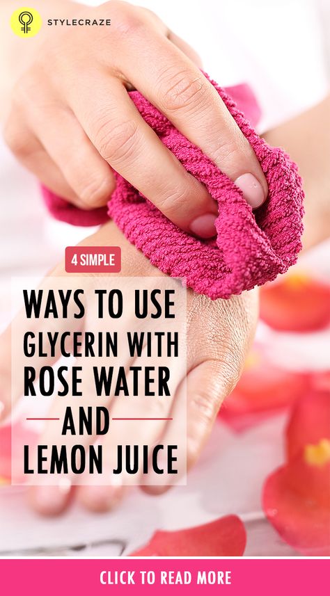 Are you looking for a natural way to get beautiful, glowing skin? Wondering if there is anything you can do to keep your skin glowing and radiant? Then you can use glycerine with rose water and lemon juice. Benefits Of Glycerin On Skin, How To Use Glycerin For Face, Glycerine For Skin Faces, Glycerine For Skin, How To Apply Rose Water On Face, Glycerine And Rose Water For Face, Glycerin Benefits, Rose Water Glycerin Diy, Glycerin Face