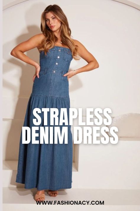 Maxi Strapless Denim Dress Strapless Denim Dress, Chic Maxi Dresses, Capsule Outfits, Drop Waist, Classic Looks, Denim Dress, Skin Tones, Blue Denim, Maxi Dress