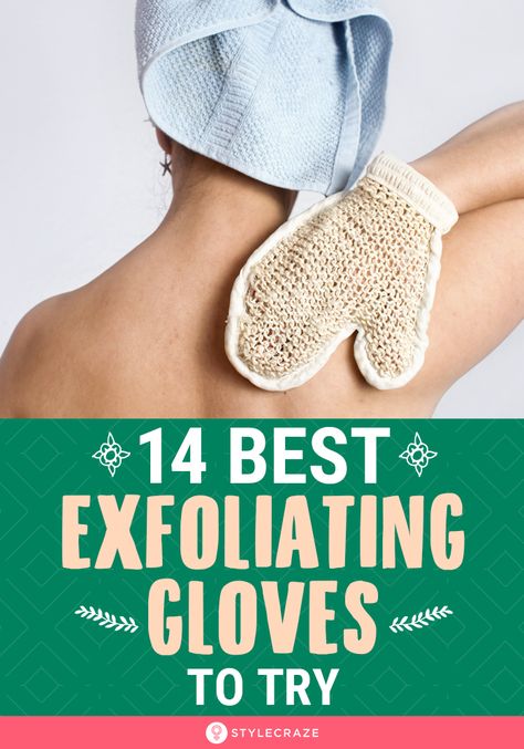 The 14 Best Exfoliating Gloves: he best thing you can use to exfoliate your skin is an exfoliating glove. Exfoliating gloves paves the path for moisturizing products to seep deeper into the skin, which ultimately makes them more effective. In this article, we will cover the benefits of using exfoliating gloves, how to use them correctly, and the top 14 exfoliating gloves. #Skincare #Beauty #BeautyTips #Exfoliation #ExfoliatingGloves How To Exfoliate Body Skin, Exfoliate Gloves, Exfoliate Legs, Gloves Diy, Acne Body Wash, Exfoliating Mitt, Deep Exfoliation, Keratosis Pilaris, Exfoliating Gloves