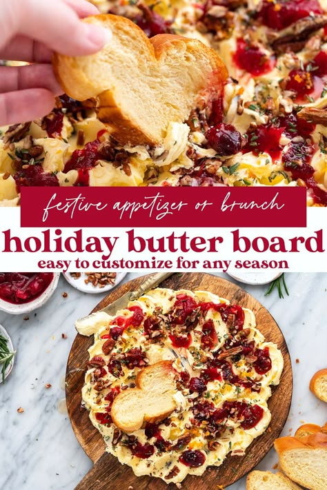 This holiday butter board recipe tops decadent swirls of butter with cranberry sauce, pecans, orange zest, and rosemary for a festive flavor profile that’s perfect for a holiday brunch or appetizer. Half Baked Harvest Christmas Appetizers, Butter Board Flavors, Best Butter Boards, Butter And Bread Board, Appetizer Recipes Holiday, Cranberry Butter Board, Christmas Butter Boards, Christmas Tree Butter Board, Breads And Spreads Board