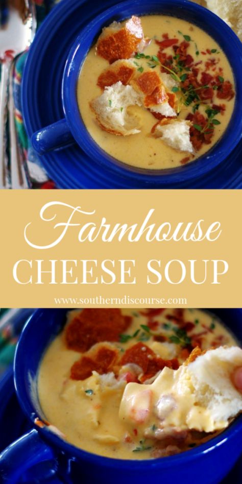 Farmhouse Cheese Soup Southern Discourse, Cheese Soup Recipes, Creative Cooking, Friends Food, Savory Soups, Southern Food, Soup And Stew, Creamy Cheese, Sharp Cheddar