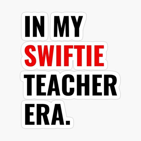 Get my art printed on awesome products. Support me at Redbubble #RBandME: https://www.redbubble.com/i/sticker/swiftie-teacher-in-my-swiftie-teacher-era-by-swiftbinaries/164123049.JCQM3?asc=u Swiftie Teacher, My Teacher, My Art, Awesome Products, Art Prints, For Sale, Art