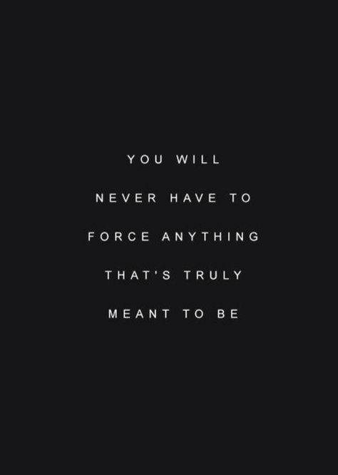 . Whoever Needs To Hear This Quotes, Quotes About Not Forcing Things, Cant Force Love Quotes, Something I Need To Hear, Quotes I Need To Hear Right Now, Things I Need To Hear, Do Not Force Things Quotes, Forcing Things Quotes, Not Forcing Anything Quotes