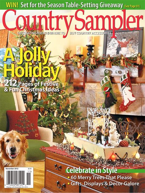 Have a jolly holiday with our November 2012 issue! Country Sampler Magazine, Country Sampler, Holiday Table Settings, Country Lifestyle, Jolly Holiday, Country Design, Vintage Christmas Decorations, Decor Display, Holiday Home Decor