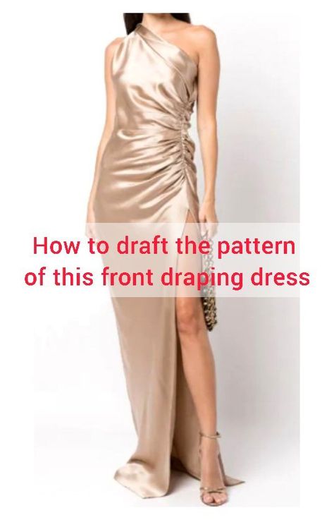 Side Drape Dress Pattern, Patternless Sewing, Draped Dress Pattern, Drape Dress Pattern, One Shoulder Drape Dress, Evening Gown Pattern, Side Drape Dress, Draping Dress, Drape Gown