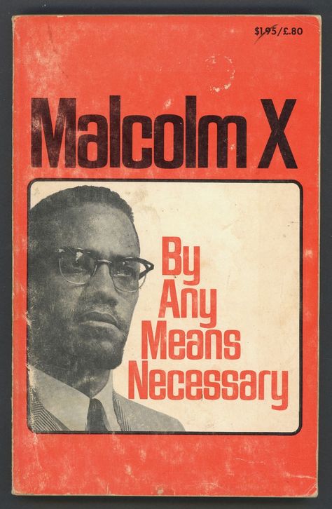 Any Means Necessary, By Any Means Necessary, Malcolm X, A Letter, Design