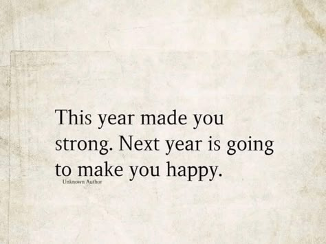 Last Year I Made You Strong, Before The New Year Quotes, New Years Quotes After A Bad Year, Words I Never Said, Last Day Of The Year, You Ve Got This, Year Quotes, Quotes For Me, Quotes About New Year