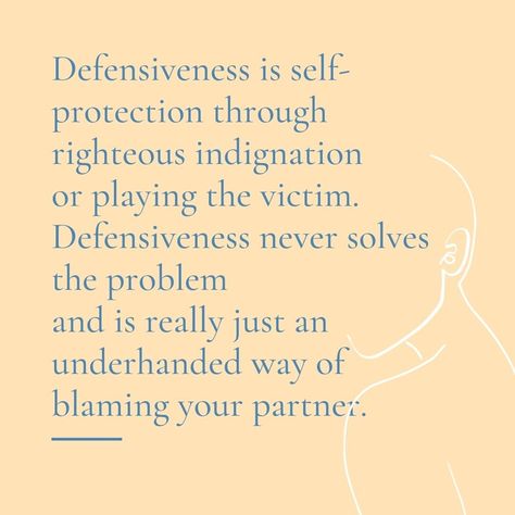 Being Defensive Quotes, Defensive Behavior Quotes, Defensive Quotes, Defense Quotes, Secure Relationship, Partner Quotes, Behavior Quotes, Relationship Work, Online Counseling