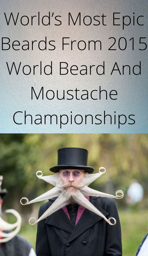 World’s Most Epic Beards From 2015 World Beard And Moustache Championships Crazy Beard, Epic Beard, Moustaches, In The Town, Different Countries, Beards, Marvel, Summer Dresses, Dresses