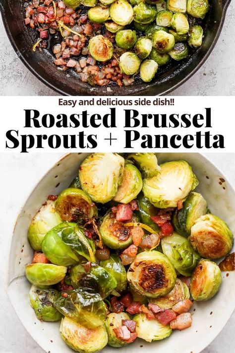 Skillet Roasted Brussel Sprouts, Brussel Sprouts With Pancetta Roasted, Brussel Sprout With Pancetta Recipes, Brussel Sprout Pancetta Recipes, Brussels Sprouts Pancetta, Brussel Sprout Recipes With Pancetta, Pancetta Brussel Sprouts, Roasted Brussel Sprouts With Pancetta, Brussel Sprouts Pancetta