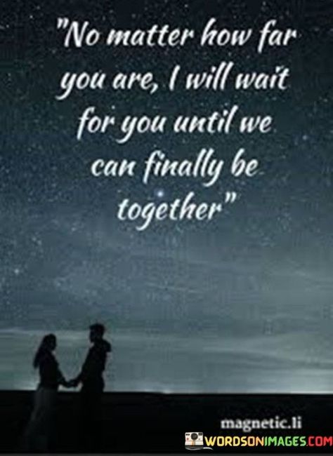 Quotes Distance, I Will Wait, Long Distance Love Quotes, Distance Love Quotes, Distance Relationship Quotes, Distance Love, Soulmate Love Quotes, Long Distance Relationship Quotes, Love Quotes For Her