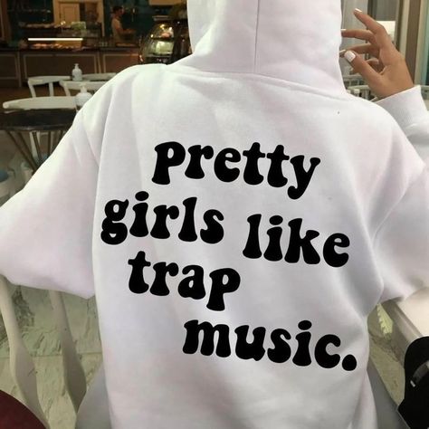 🌻 DM for credit or removal request (no copyright intended) ©️ All rights and credits reserved to the respective owner(s) Hoodies With Words On The Back, Words On Clothes, Pretty Girls Like Trap Music, Quote Hoodies, Look Back At It, Hoodie Back, Hoodie Quotes, Lover Girl, Hoodie Aesthetic