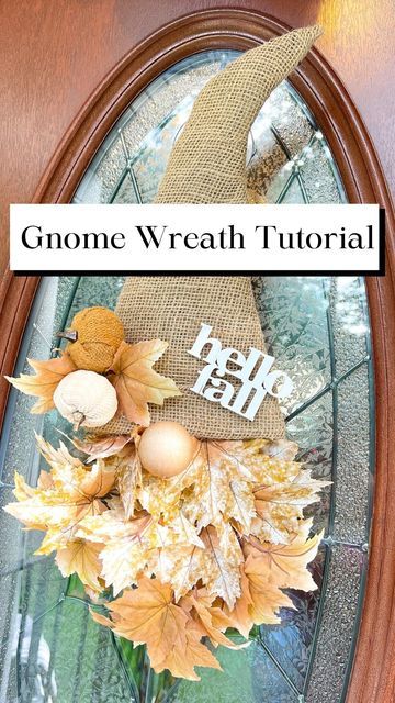 Fall Leaf Nome, Fall Gnome Diy Craft, Gnome Wreath Fall, Dollar Tree Witch Hat Wreath Gnome, Burlap Gnome Diy, Gnome Leaf Wreath, Gnome From Dollar Tree Witch Hat, Fall Gnome Door Hanger Tutorial, Fall Leaf Gnome Door Hanger