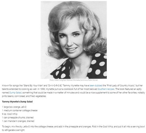 Tammy Wynette's Dump Salad .. Tammy Wynette Recipes, Dump Salad, Southern Cookbook, Queen Elizabeth 2, Tammy Wynette, Elizabeth 2, Celebrity Recipes, Famous Musicians, John Denver