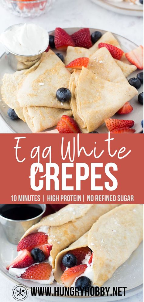 Healthy Crepe Recipes, Meals Protein, Healthy Crepes, Egg White Recipes, Recipes Protein, High Protein Meals, High Protein Breakfast Recipes, Healthy High Protein Meals, Protein Desserts