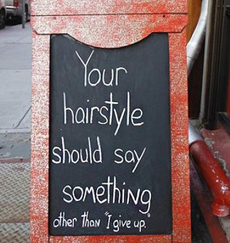 29 Funny Sidewalk Signs That Chalk Up the Humor Sidewalk Chalkboard Sign, Hairdresser Humor, Hair Salon Quotes, Hairdresser Quotes, Sidewalk Signs, Home Beauty Salon, Hairstylist Quotes, Salon Quotes, Sidewalk Sign