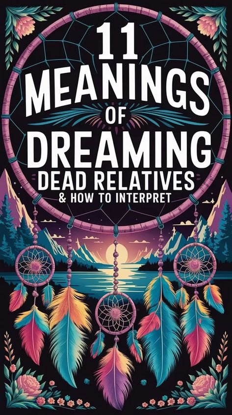 11 Meanings of Dreaming of Dead Relatives & How to Interpret Them Dreams Meaning Of, Dreams Interpretation, Hidden Truths, Dream Meanings, Dream Interpretation, Spiritual Meaning, What Is Love, Self Discovery, Loved Ones