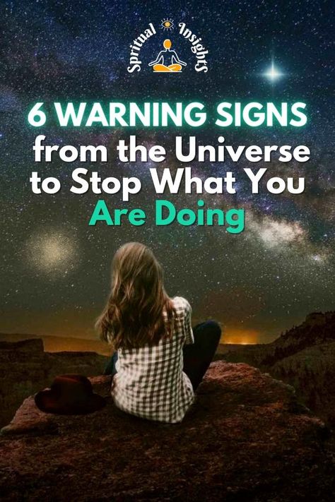 6 Warning Signs from the Universe to Stop What You Are Doing Universe Help Me, Signs The Universe Is Trying To Tell You Something, How To Ask The Universe For Help, Signs Of The Universe, Talk To Universe, How To Talk To The Universe, Signs From The Universe Quotes, How To Ask The Universe For A Sign, About Universe