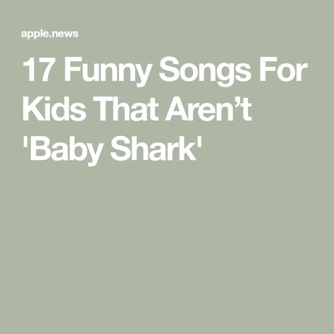 17 Funny Songs For Kids That Aren’t 'Baby Shark' Silly Songs For Kids, Funny Songs For Kids, Songs For Kids, Silly Songs, Funny Songs, T Baby, Music For Kids, Kids Songs, Baby Shark