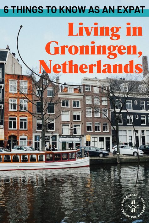 Jobs Abroad, Groningen Netherlands, Reading City, Working Abroad, Living In Amsterdam, Living In Europe, Au Pair, Work Abroad, Netherlands Travel