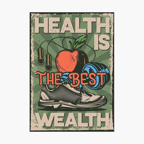 Get my art printed on awesome products. Support me at Redbubble #RBandME: https://www.redbubble.com/i/photographic-print/Health-is-the-best-wealth-by-Yerdish1/80950743.6Q0TX?asc=u Poster Slogan About Health, Health Is Wealth Poster, Slogan About Health, Metal Health, Health Is Wealth, Restaurant Decor, Garage Decor, Cafe Decor, Metal Tin