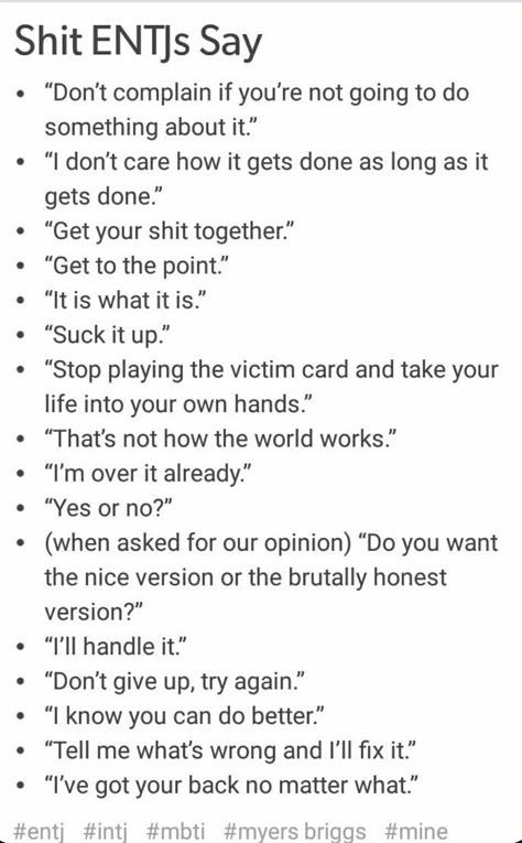 A constant struggle not to say these things every minute of every day! I think I've said all of these, though, at one time or another. Entj Things They Say, Entj Type, Entj X Infj, Entj Female, Entj Quotes, Entj Relationships, Entj Women, Entj Personality, Intj Personality