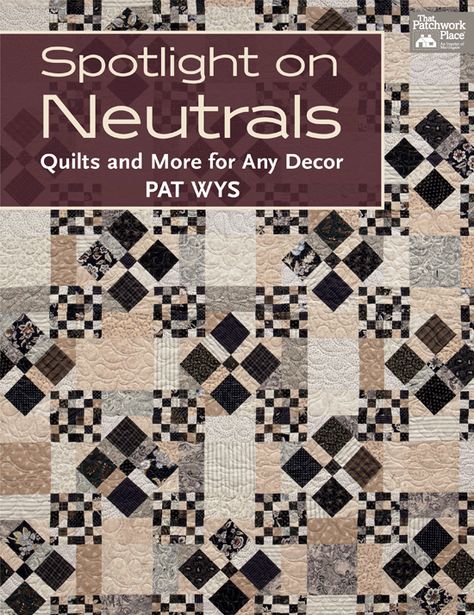 Spotlight on Neutrals Neutral Colored Quilt, Neutral Quilt, Quilts Decor, Hawaiian Quilts, Quilt Festival, Boy Quilts, Neutral Prints, Book Quilt, Quilting Tips