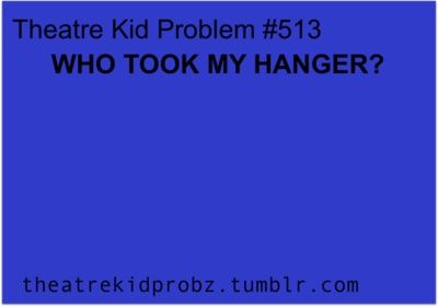 theatre problems | theatre kid problems ] | Makes Me Happy Theater Kid Memes, Theater Kid Problems, Theatre Humor, Theatre Jokes, Theatre Problems, Show Choir, Theatre Quotes, Theatre Geek, Drama Theatre