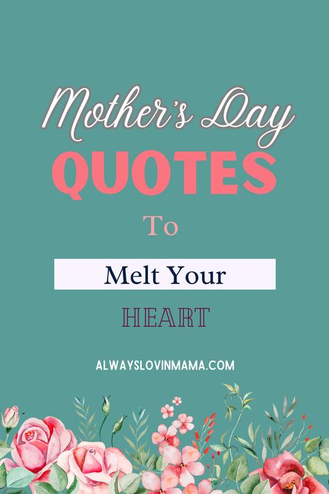 A Mothers Heart Quotes, Things To Say On Your Mother’s Day Card, Cool Mother’s Day Quotes, Heartfelt Mothers Day Message, Words For Mothers Day Cards, Mom Poems For Mothers Day, Happy Mother’s Day Card Messages, Mother’s Day Greeting, Message For Happy Mother's Day