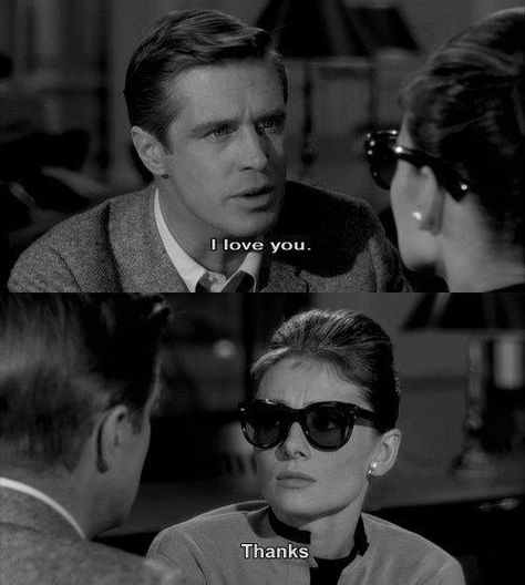 Breakfast at Tiffany's I love you... Thanks. Klasik Hollywood, Quote Movie, Fotografi Digital, Septième Art, Emotionally Unavailable, Mae West, Gene Kelly, I Love Cinema, Film Quotes