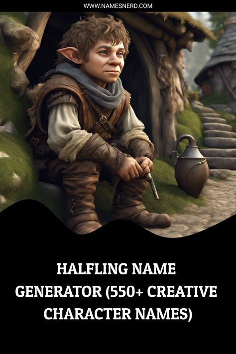 Halfling Name Generator (550+ Creative Character Names) Gnome Names Dnd, Dnd Names, Dnd Halfling, Fantasy Name Generator, Halfling Rogue, Fantasy Names, Female Names, Name Generator, Character Names