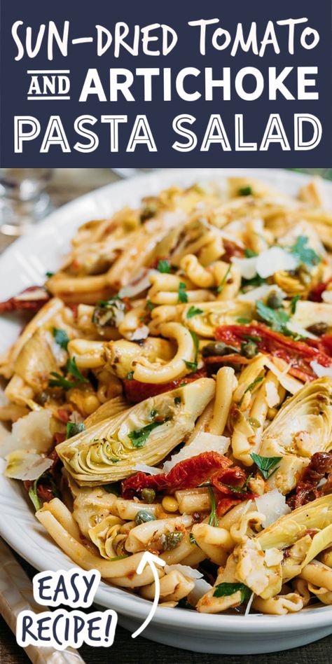 Pasta Salad With Artichoke Hearts, Salad With Artichoke Hearts, Artichoke Pasta Salad, Dried Tomato Pasta, Sun Dried Tomato Pasta, Tomato Pasta Salad, Artichoke Pasta, Artichoke Recipes, Cold Pasta Salad