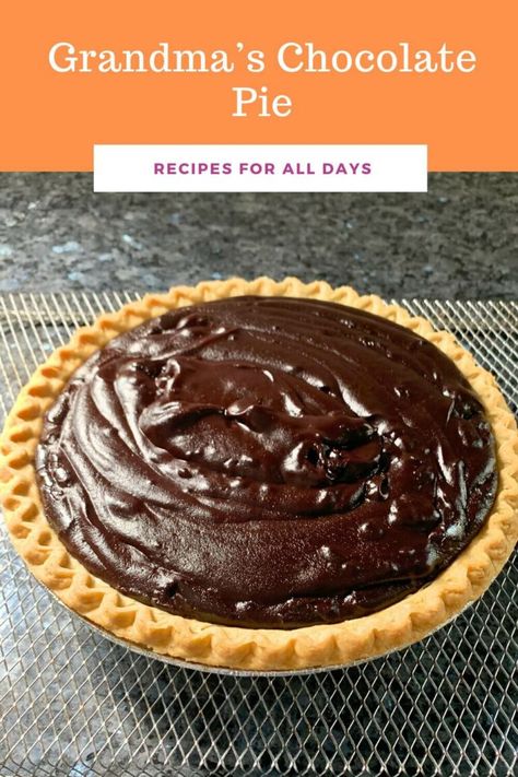 Grandma’s Chocolate Pie - Recipes 4 All Days Easy Chocolate Pie Recipe, Old Fashioned Chocolate Pie, Homemade Chocolate Pie, Easy Chocolate Pie, Caramel Cake Recipe, Chocolate Pie Recipes, Chocolate Custard, Chocolate Cream Pie, Chocolate Pie