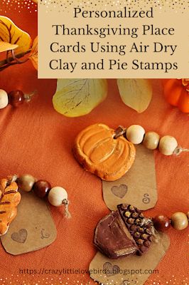 Crafting Personalized Thanksgiving Place Cards with Air Dry Clay and Pie Stamps Cinnamon Stick Place Cards, Air Dry Clay Thanksgiving, Diy Air Dry Clay Fall, Stamped Clay Place Cards, Air Dry Clay Place Card Holder, Fall Airdry Clay, Homemade Place Cards, Personalized Place Cards, Diy Place Cards