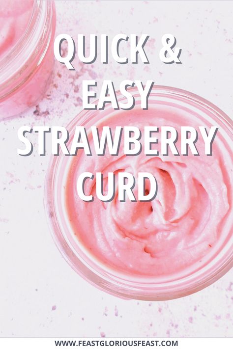 This Quick & Easy Strawberry Curd recipe is a simple and fun way to use fresh or frozen strawberries. There are endless ways to enjoy fruit curds - spread on toast or pancakes, add a layer to a trifle or swirl into yogurt, fill layer cakes or make tarts. What will you choose first? #FeastGloriousFeast Strawberry Curd, Valentine Cakes, Strawberry Cake Filling, Strawberry Cake Easy, Donut Filling, Sweet Sauces, Cake Cups, Cake Filling Recipes, Strawberry Mousse