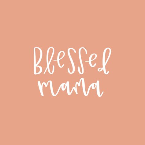 blessed mama Blessed Mama Quotes, Mama Widgets, Mama Mantras, Blessed Mama Acrylic Keychain, Female Quotes, Honey Suckle, Pregnancy Affirmations, 15 Aug, Blessed Mama