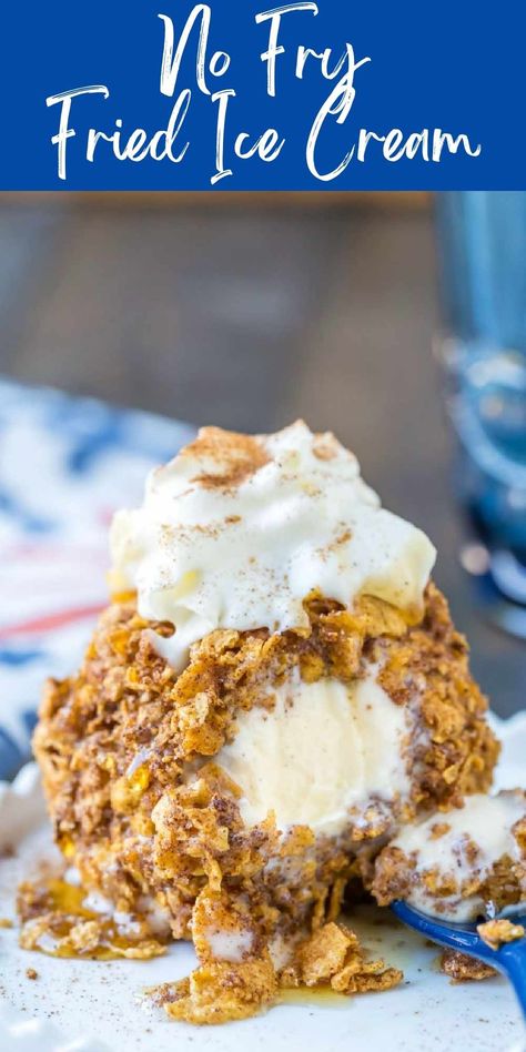 No Fried Ice Cream, No Fry Fried Ice Cream, Mexican Fried Ice Cream Dessert, Mexican Ice Cream Dessert, Fried Ice Cream Dessert, Dessert Mexican, Mexican Ice Cream, Mexican Fried Ice Cream, Fried Ice Cream Recipe