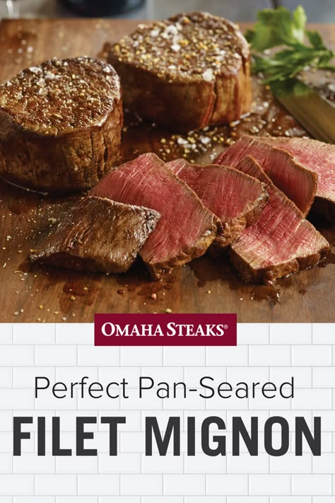 Perfect Pan-Seared Filet Mignon How To Cook The Perfect Filet Mignon, Fillet Mignon Recipes Oven, Cook Filet Mignon In Cast Iron, Pan Seared Tenderloin Steak, Cooking Filet Mignon In Cast Iron, How To Cook Filet Mignon In The Oven, Pan Fried Filet Mignon Steaks, Omaha Steaks Recipes, Filet Mignon Recipes Pan Seared