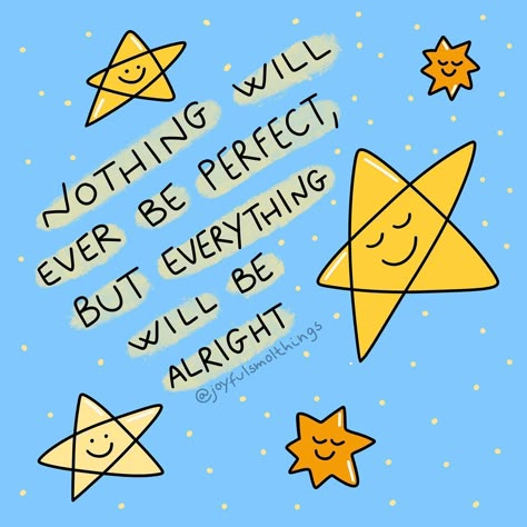 It Will Be Alright, Cute Morning Quotes, Support Quotes, Inspo Quotes, Be Alright, Happy Pictures, Illustration Quotes, Sharpie Art, Different Quotes