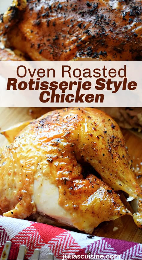 Oven Roasted Rotisserie Style Chicken Chicken Roaster In Oven, Chicken Rottiserie Recipes, Rotisserie Chicken Oven Roasted, Oven Roaster Recipes Whole Chickens, How To Make Rotisserie Chicken In Oven, Rotisserie Chicken Recipes Oven, Best Roasted Chicken Pieces, Cook A Whole Chicken In The Oven, Oven Roasted Dinner Recipes