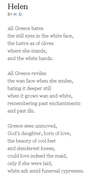 H.D. (Hilda Doolittle), “Helen” from Collected Poems 1912-1944 Hilda Doolittle, Prose Poetry, Writing Poetry, White Face, Her Smile, Insomnia, Poets, Inspire Me, Verses