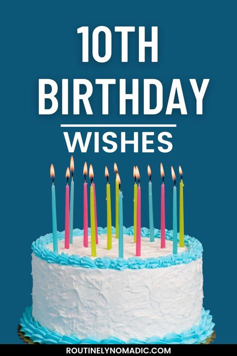 Cake with words 10th birthday wishes Happy 10th Birthday Boy Quotes, 10th Birthday Quotes Son, Birthday Boy Quotes, Granddaughter Quotes, Birthday Wishes For Daughter, Birthday Card Sayings, Happy 10th Birthday, Birthday Wishes For Myself, Birthday Captions