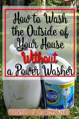 How to Wash Your House without a Power Washer - Women Managing Stress Cleaning Siding On House, Soft Washing House, How To Power Wash Your House, Diy Power Washing Solution, Clean Vinyl Siding, Cleaning Siding On House Diy, House Washing Solution Exterior, Power Washer Solution Diy, Power Washing House