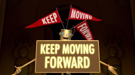 Disney "Meet the Robinsons" 2007 Keep Moving Forward Meet The Robinsons Quote, Spiritual Healing Quotes, Keep Moving Forward Quotes, Wilbur Robinson, Dinosaur Preschool, Meet The Robinsons, Space Preschool, The Robinsons, Moving Forward Quotes